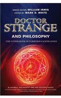 Doctor Strange and Philosophy - The Other Book of Forbidden Knowledge