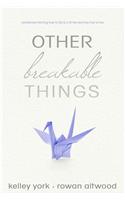 Other Breakable Things