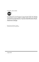 Combined Cycle Engine Large-Scale Inlet for Mode Transition Experiments