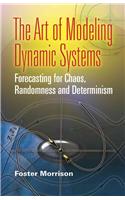 The Art of Modeling Dynamic Systems