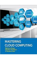 Mastering Cloud Computing