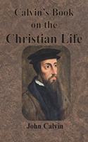 Calvin's Book on the Christian Life
