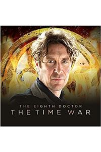 The Eighth Doctor: The Time War Series 1