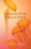Animals with Human Voices