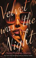 Velvet was the Night : President Obama's Summer Reading List 2022 pick