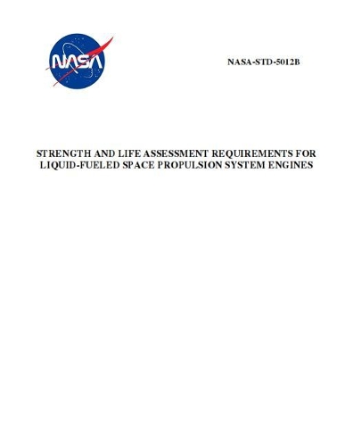 Strength and Life Assessment Requirements for Liquid-Fueled Space Propulsion System Engines