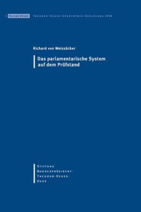 Weizsacker, R: Das parlamentarische System auf dem Prufstand