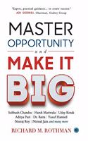 Master Opportunity and Make It Big