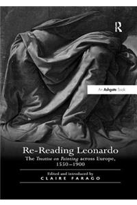 Re-Reading Leonardo: The Treatise on Painting across Europe, 1550–1900