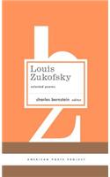 Louis Zukofsky: Selected Poems