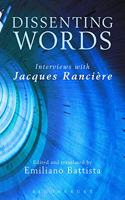Dissenting Words: Interviews with Jacques Rancière