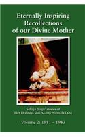 Eternally Inspiring Recollections of our Divine Mother, Volume 2
