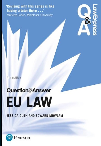 Law Express Question and Answer: EU Law: (Law Express Questions & Answers)