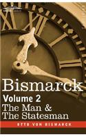Bismarck: The Man & the Statesman, Volume 2(English)