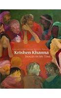 Krishen Khanna: Images in My Time