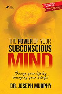 The Power of Your Subconscious Mind