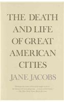 Death and Life of Great American Cities