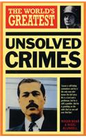 The World'S Greatest Unsolved Crimes