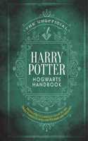 Unofficial Harry Potter Hogwarts Handbook