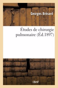 Études de Chirurgie Pulmonaire