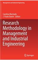 Research Methodology in Management and Industrial Engineering