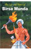 Life and Times of Birsa Munda