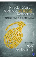 Revolutionary Violence Versus Democracy