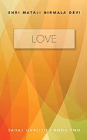 Love - Sahaj Qualities Book Two