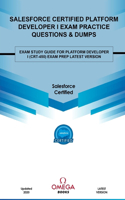 Salesforce Certified Platform Developer I Exam Practice Questions & Dumps