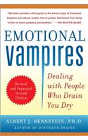 Emotional Vampires: Dealing with People Who Drain You Dry, Revised and Expanded