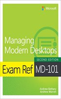 Exam Ref MD-101 Managing Modern Desktops