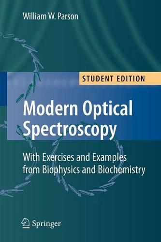 Modern Optical Spectroscopy: With Exercises and Examples from Biophysics and Biochemistry