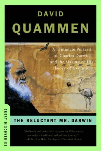The Reluctant Mr. Darwin