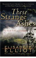 These Strange Ashes: Is God Still in Charge?(English)