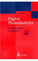 Digital Photoelasticity: Advanced Techniques and Applications