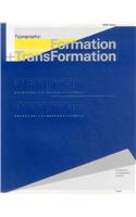 Typography: Formation and TransFormation