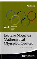 Lecture Notes on Mathematical Olympiad Courses