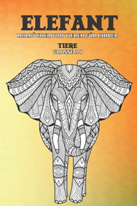 Malbücher von Tieren für Kinder - Grosse A4 - Tiere - Elefant