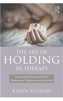 The Art of Holding in Therapy