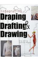 Integrating Draping, Drafting and Drawing