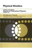 Course Of Theoretical Physics, Vol. 10 Physical Kinetics