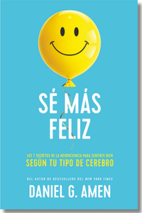 Sé Más Feliz (You Happier Spanish Edition)