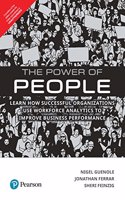 The Power of People: Learn How Successful Organizations Use Workforce Analytics To Improve Business Performance | First Edition | By Pearson