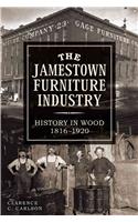 Jamestown Furniture Industry: History in Wood, 1816-1920