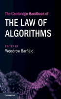 Cambridge Handbook of the Law of Algorithms