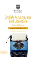 English A: Language and Literature for the Ib Diploma Exam Preparation and Practice with Digital Access (2 Year)