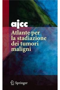 Ajcc Atlante Per La Stadiazione Dei Tumori Maligni
