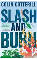 Slash and Burn