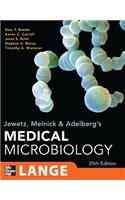 Jawetz, Melnick, and Adelberg's Medical Microbiology