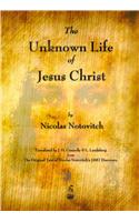 Unknown Life of Jesus Christ